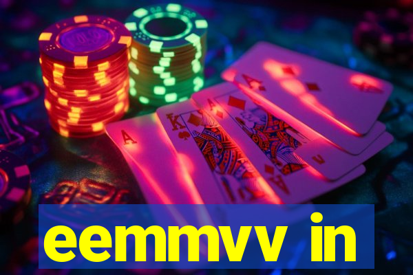eemmvv in